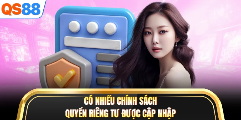 Có nhiều chính sách quyền riêng tư được cập nhật