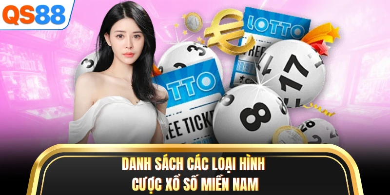 Danh sách các loại hình cược xổ số miền Nam