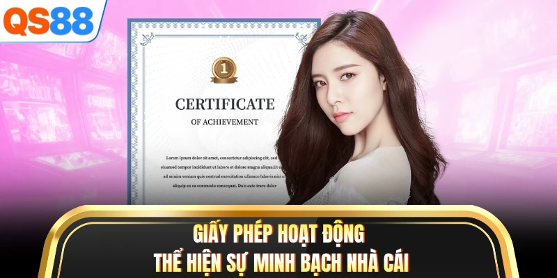 Giấy phép hoạt động thể hiện sự minh bạch nhà cái