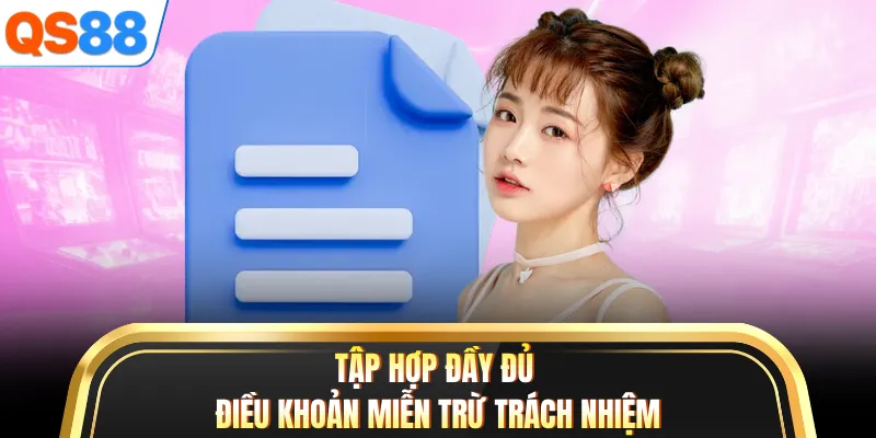 Tập hợp đầy đủ điều khoản miễn trừ trách nhiệm